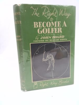 Seller image for The right way to become a golfer for sale by ThriftBooksVintage