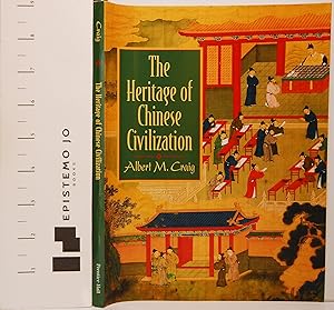 The Heritage of Chinese Civilization