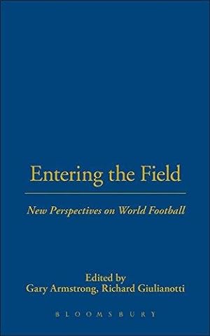 Bild des Verkufers fr Entering the Field: New Perspectives on World Football (Explorations in Anthropology) zum Verkauf von WeBuyBooks