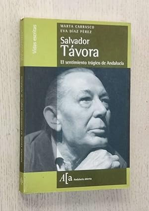 SALVADOR TÁVORA. el sentimiento trágico de Andalucía