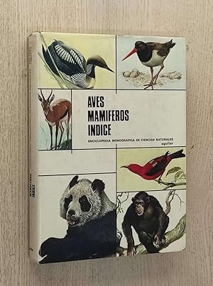 AVES. MAMÍFEROS. ÍNDICE (Enciclopedia Monográfica de Ciencias Naturales, tomo 5 / Ed. Aguilar)