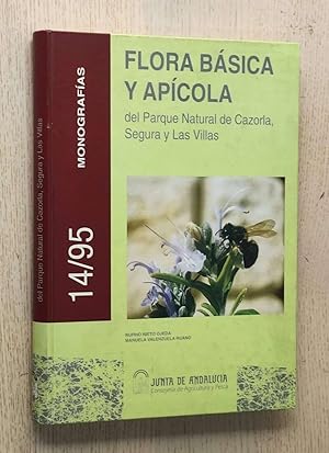 FLORA BÁSICA Y APÍCOLA DEL PARQUE NATURAL DE CAZORLA, SEGURA Y LAS VILLAS