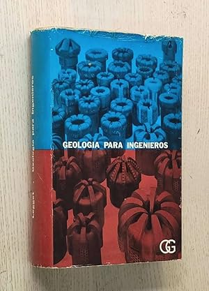 GEOLOGÍA PARA INGENIEROS. Relaciones entre los estudios geológicos y la ingeniería