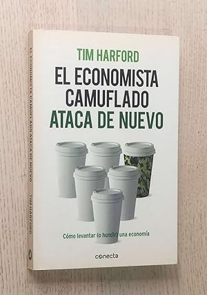 Imagen del vendedor de EL ECONOMISTA CAMUFLADO ATACA DE NUEVO a la venta por MINTAKA Libros