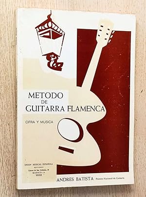 MÉTODO DE GUITARRA FLAMENCA. En cifra y música (rasgueos, técnica y estilo)