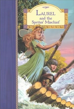 Bild des Verkufers fr Laurel & the Sprites' Mischief (Stardust Classics) zum Verkauf von -OnTimeBooks-