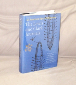 The Lewis and Clark Journals: An American Epic of Discovery. Edited with an Introduction by Gary ...