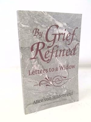 Bild des Verkufers fr By Grief Refined: Letters to a Widow zum Verkauf von ThriftBooksVintage
