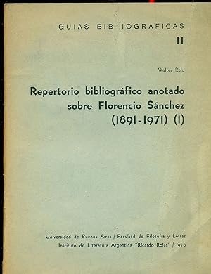 REPERTORIO BIBLIOGRÁFICO ANOTADO SOBRE FLORENCIO SÁNCHEZ (1891-1971) (1)