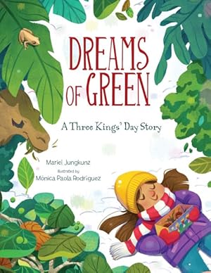 Seller image for Dreams of Green : A Three Kings' Day Story for sale by GreatBookPrices