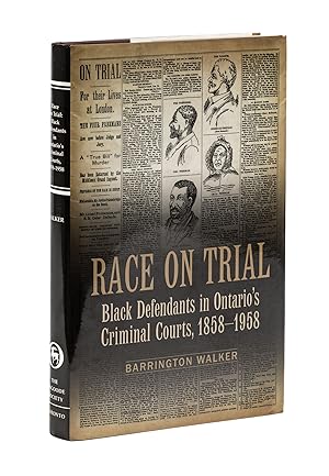 Seller image for Race on Trial: Black Defendants in Ontario's Criminal Courts. for sale by The Lawbook Exchange, Ltd., ABAA  ILAB