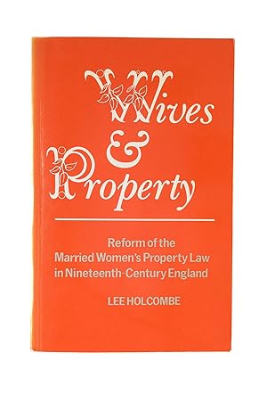 Immagine del venditore per Wives and Property, Reform of the Married Women's Property Law. venduto da The Lawbook Exchange, Ltd., ABAA  ILAB