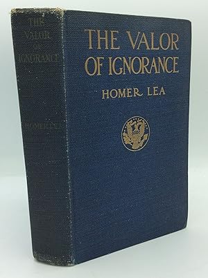 THE VALOR OF IGNORANCE