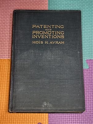 Patenting and Promoting Inventions