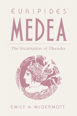 Immagine del venditore per Euripides' Medea : The Incarnation of Disorder venduto da GreatBookPricesUK