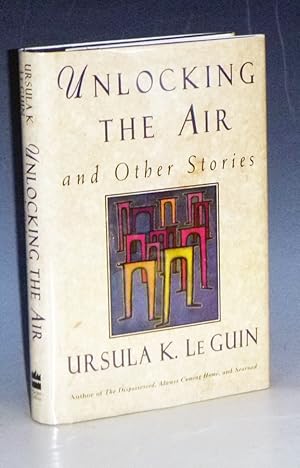 Unlocking the Air and Other Stories (inscribed the author)