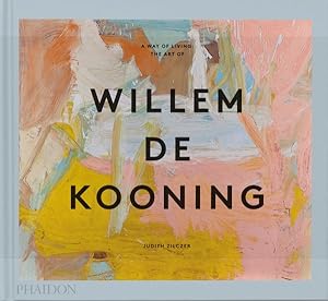 Image du vendeur pour Way of Living : The Art of Willem De Kooning mis en vente par GreatBookPrices