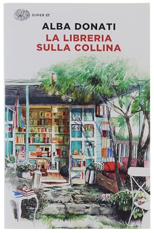 LA LIBRERIA SULLA COLLINA [volume nuovo]:
