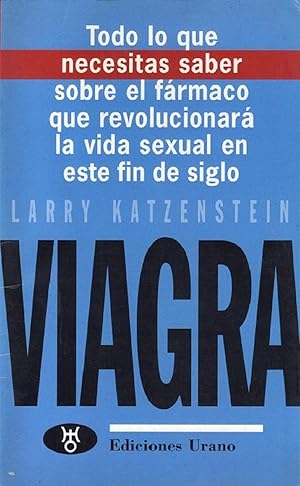 Immagine del venditore per Viagra: Todo Lo Que Necesitas Saber Sobre El Frmaco Que Revolucionar La Vida Sexual En Este Fin De Siglo (Spanish Edition) venduto da Librairie Cayenne