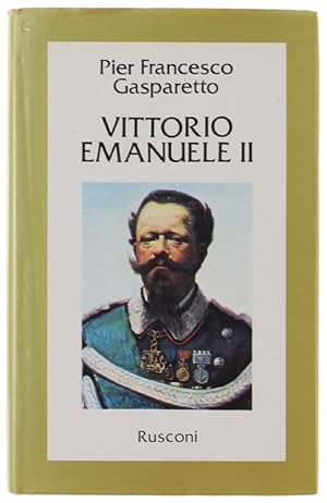 Bild des Verkufers fr VITTORIO EMANUELE II.: zum Verkauf von Bergoglio Libri d'Epoca