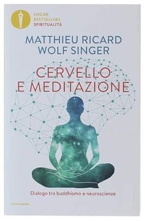 Bild des Verkufers fr CERVELLO E MEDITAZIONE. Dialogo tra buddhismo e neuroscienze [nuovo]: zum Verkauf von Bergoglio Libri d'Epoca