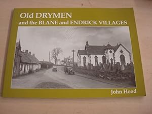 Bild des Verkufers fr Old Drymen and the Blane and Endrick Villages zum Verkauf von WeBuyBooks