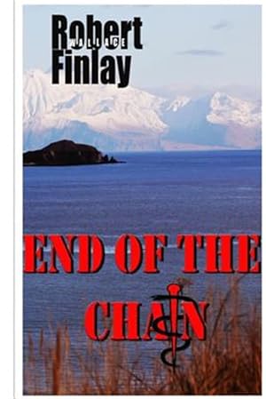 Seller image for End of the Chain for sale by GreatBookPricesUK