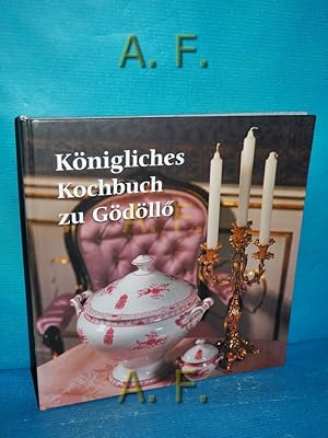 Seller image for Knigliches Kochbuch zu Gdllo. for sale by Antiquarische Fundgrube e.U.