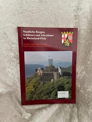 Seller image for Staatliche Burgen, Schlsser und Altertmer in Rheinland-Pfalz (Fhrungshefte der Edition Burgen, Schlsser, Altertmer Rheinland-Pfalz, Band 7) for sale by Antiquariat Jochen Mohr -Books and Mohr-