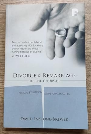 Imagen del vendedor de Divorce and Remarriage in the Church: Biblical Solutions for Pastoral Realities a la venta por Peter & Rachel Reynolds