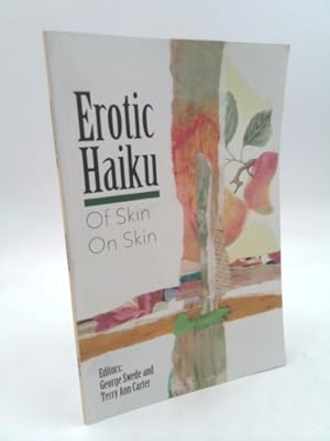 Bild des Verkufers fr Erotic Haiku of Skin on Skin zum Verkauf von ThriftBooksVintage