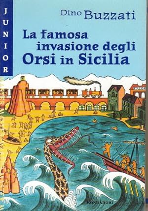 Bild des Verkufers fr La famosa invasione degli orsi in Sicilia. zum Verkauf von FIRENZELIBRI SRL