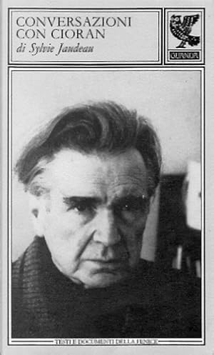 Imagen del vendedor de Conversazioni con Cioran. Seguite da Mistica e saggezza. a la venta por FIRENZELIBRI SRL