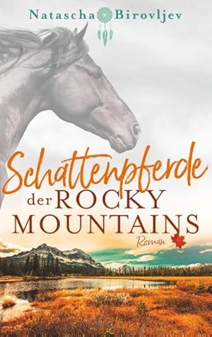 Bild des Verkufers fr Schattenpferde der Rocky Mountains (Willow Ranch) zum Verkauf von buchlando-buchankauf