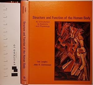 Structure and Function of the Human Body: An Introdcution to Anatomy and Physiology