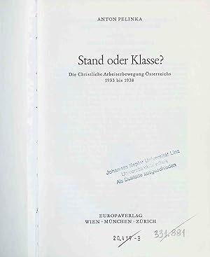 Bild des Verkufers fr Stand oder Klasse? : die christl. Arbeiterbewegung sterreichs 1933 - 1938. Verffentlichungen des Ludwig-Boltzmann-Instituts fr Geschichte der Arbeiterbewegung zum Verkauf von books4less (Versandantiquariat Petra Gros GmbH & Co. KG)