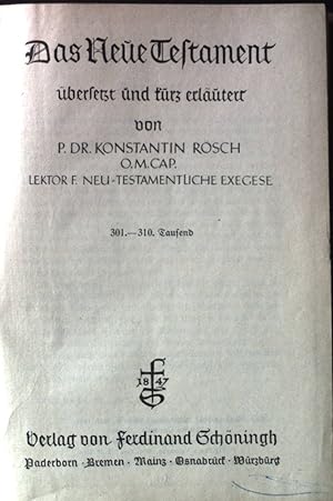 Bild des Verkufers fr Das Neue Testament: bersetzt und kurz erlutert. Die heilige Schrift d. Alten Testamentes, Bd. 3. zum Verkauf von books4less (Versandantiquariat Petra Gros GmbH & Co. KG)