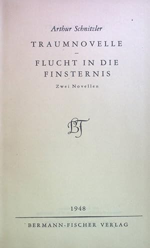 Seller image for Traumnovelle; Flucht in die Finsternis; zwei Novellen. Bermann-Fischer-Roman-Bibliothek for sale by books4less (Versandantiquariat Petra Gros GmbH & Co. KG)