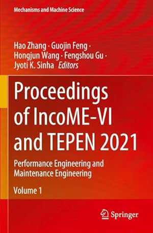 Seller image for Proceedings of IncoME-VI and TEPEN 2021 : Performance Engineering and Maintenance Engineering for sale by AHA-BUCH GmbH