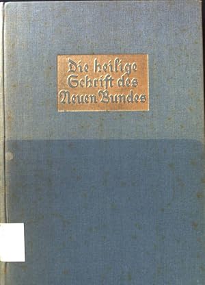 Image du vendeur pour Die heilige Schrift des Neuen Bundes. mis en vente par books4less (Versandantiquariat Petra Gros GmbH & Co. KG)