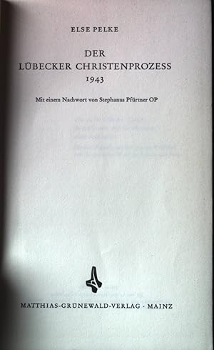 Bild des Verkufers fr Der Lbecker Christenprozess 1943. zum Verkauf von books4less (Versandantiquariat Petra Gros GmbH & Co. KG)
