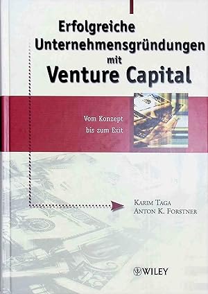 Bild des Verkufers fr Erfolgreiche Unternehmensgrndungen mit Venture-Capital : vom Konzept bis zum Exit. zum Verkauf von books4less (Versandantiquariat Petra Gros GmbH & Co. KG)
