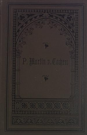 Seller image for P. Martin v. Cochem: Sein Leben, sein Wirken, seine Zeit. for sale by books4less (Versandantiquariat Petra Gros GmbH & Co. KG)