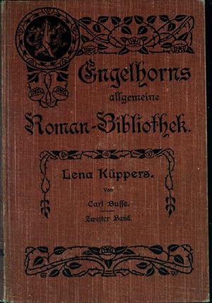 Imagen del vendedor de Lena Kppers : Roman. 2. Bd. Engelshorn Allgemine Roman-Bibliothek, 26. Jahrgang, Bd. 26. a la venta por books4less (Versandantiquariat Petra Gros GmbH & Co. KG)