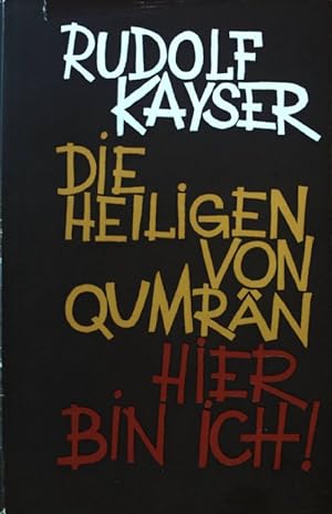 Imagen del vendedor de Die Heiligen von Qumran : Novelle. Hier bin ich. Erzhlung. Hegereiter-Novellen-Reihe ; Bd. 19 a la venta por books4less (Versandantiquariat Petra Gros GmbH & Co. KG)