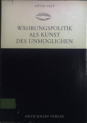 Bild des Verkufers fr Whrungspolitik als Kunst des Unmglichen. zum Verkauf von books4less (Versandantiquariat Petra Gros GmbH & Co. KG)