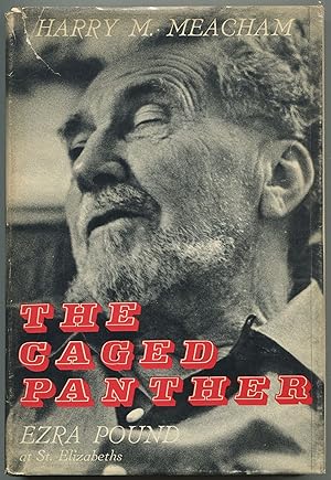 Bild des Verkufers fr The Caged Panther: Ezra Pound at Saint Elizabeths zum Verkauf von Between the Covers-Rare Books, Inc. ABAA