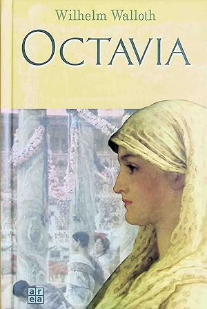 Seller image for Oktavia : historischer Roman. for sale by books4less (Versandantiquariat Petra Gros GmbH & Co. KG)