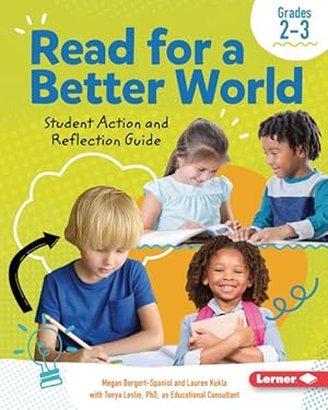 Imagen del vendedor de Read for a Better World : Student Action and Reflection Guide Grades 2-3 a la venta por GreatBookPrices