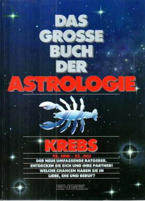 Das große Buch der Astrologie Krebs 22.6.-22.7. Der neue umfassende Ratgeber. Entdecken Sie sich ...